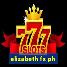 elizabeth fx ph